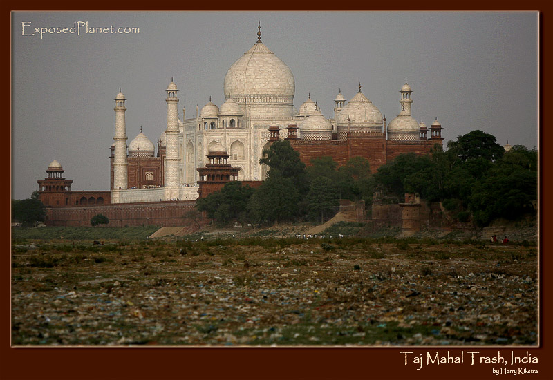 Taj or Trash Mahal, India